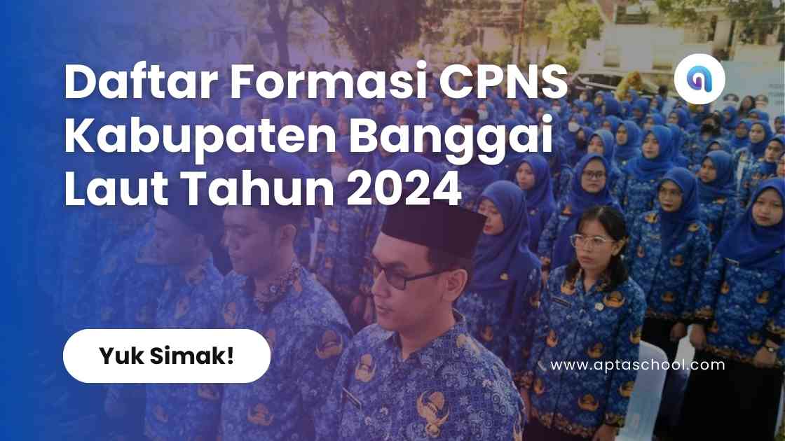 Formasi CPNS Pemerintah Kabupaten Banggai Laut Tahun 2024