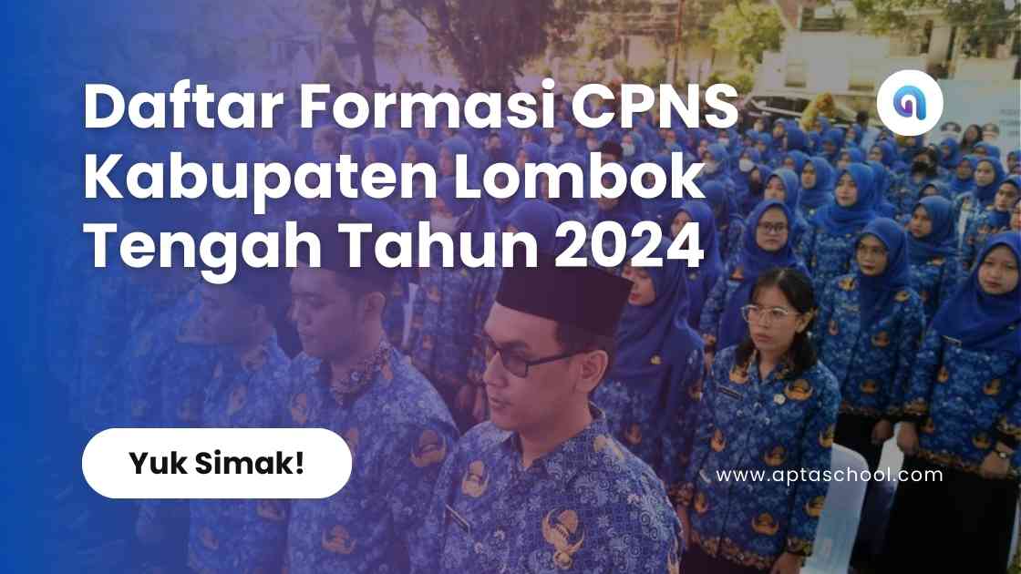 Formasi CPNS Pemerintah Kabupaten Lombok Tengah Tahun 2024