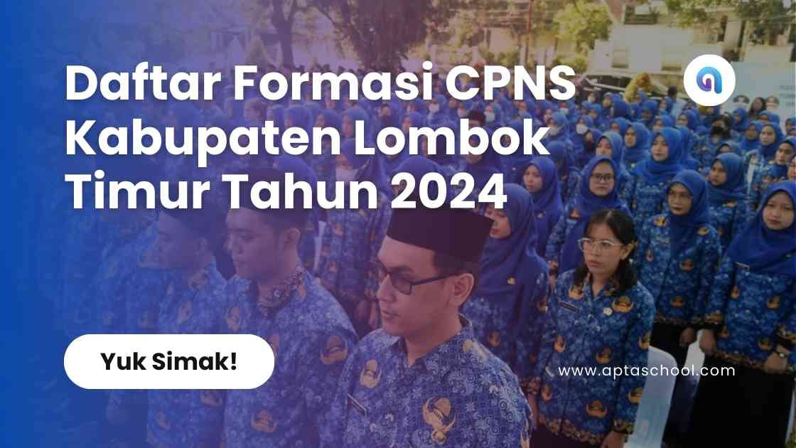 Formasi CPNS Pemerintah Kabupaten Lombok Timur Tahun 2024