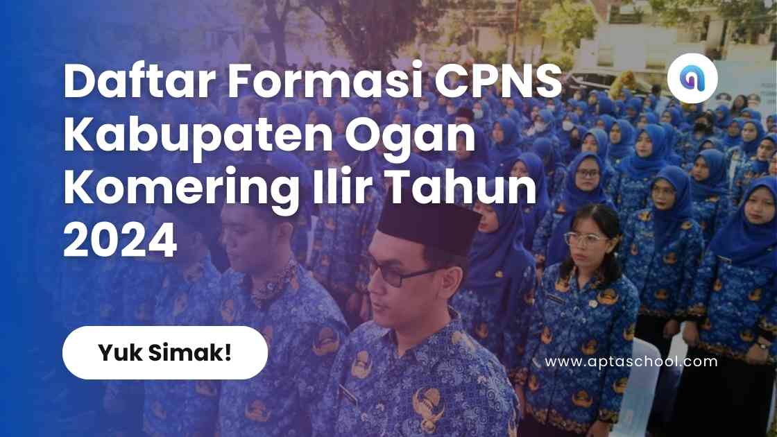 Formasi CPNS Pemerintah Kabupaten Ogan Komering Ilir Tahun 2024