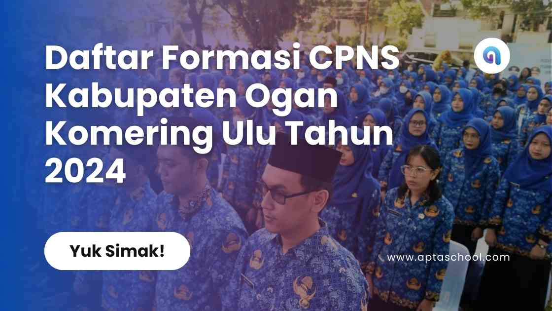 Formasi CPNS Pemerintah Kabupaten Ogan Komering Ulu Tahun 2024
