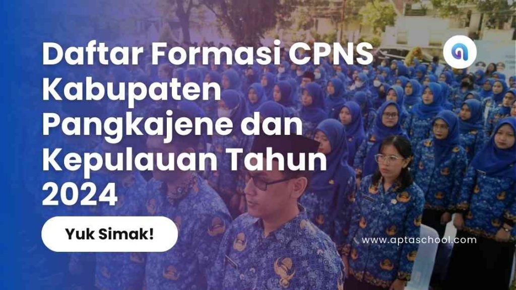 Formasi CPNS Pemerintah Kabupaten Pangkajene Dan Kepulauan Tahun 2024 ...