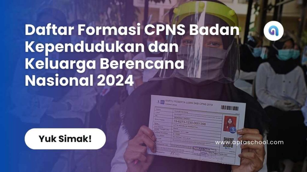 Daftar Formasi CPNS Badan Kependudukan dan Keluarga Berencana Nasional 2024 Bimbel Online