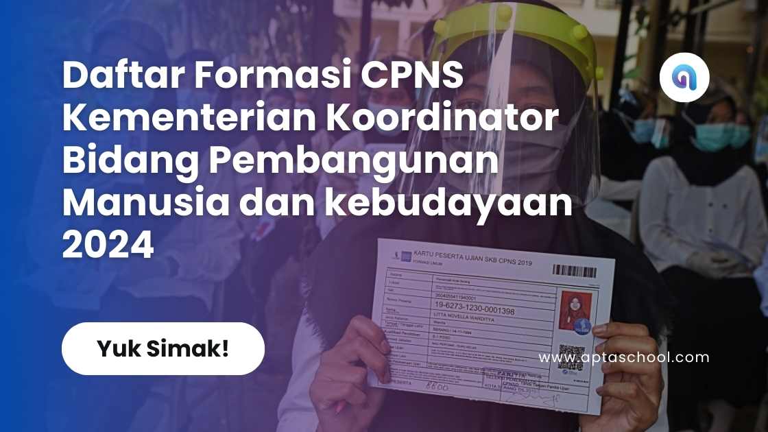 Daftar Formasi CPNS Kementerian Koordinator Bidang Pembangunan Manusia dan kebudayaan 2024