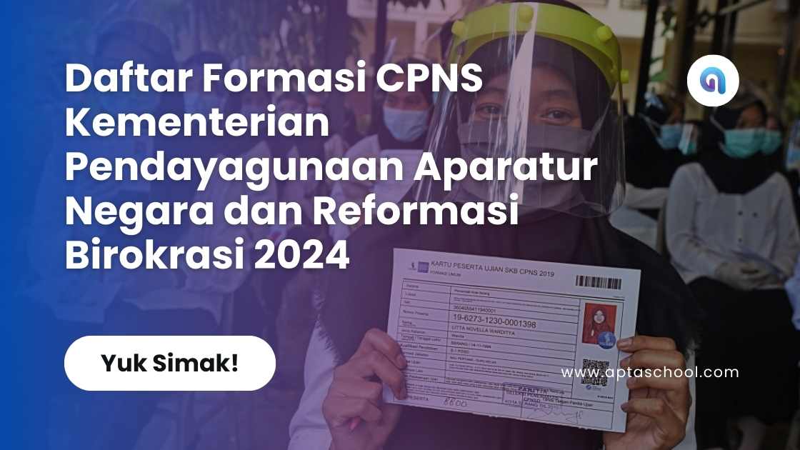 Daftar Formasi CPNS Kementerian Pendayagunaan Aparatur Negara dan Reformasi Birokrasi 2024