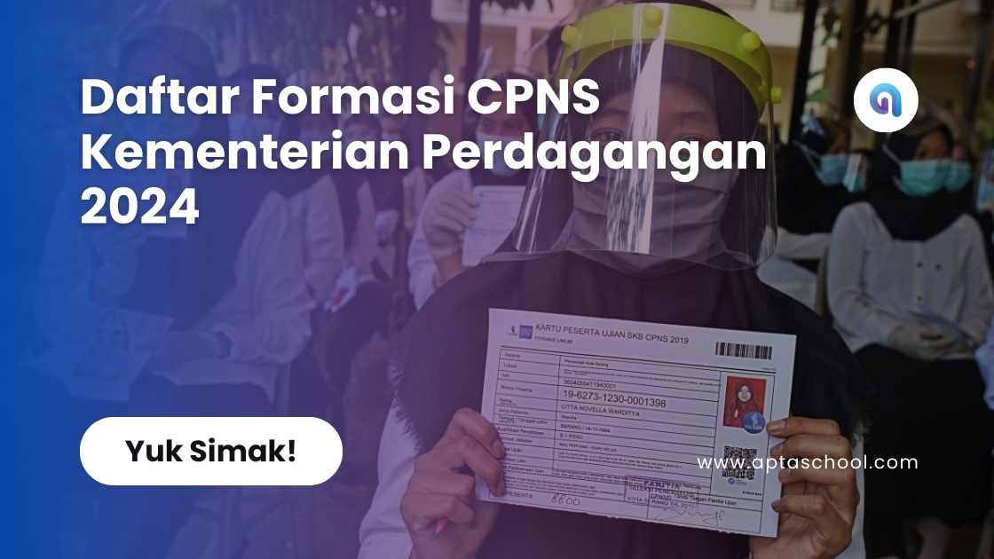 Daftar Formasi CPNS Kementerian Perdagangan 2024