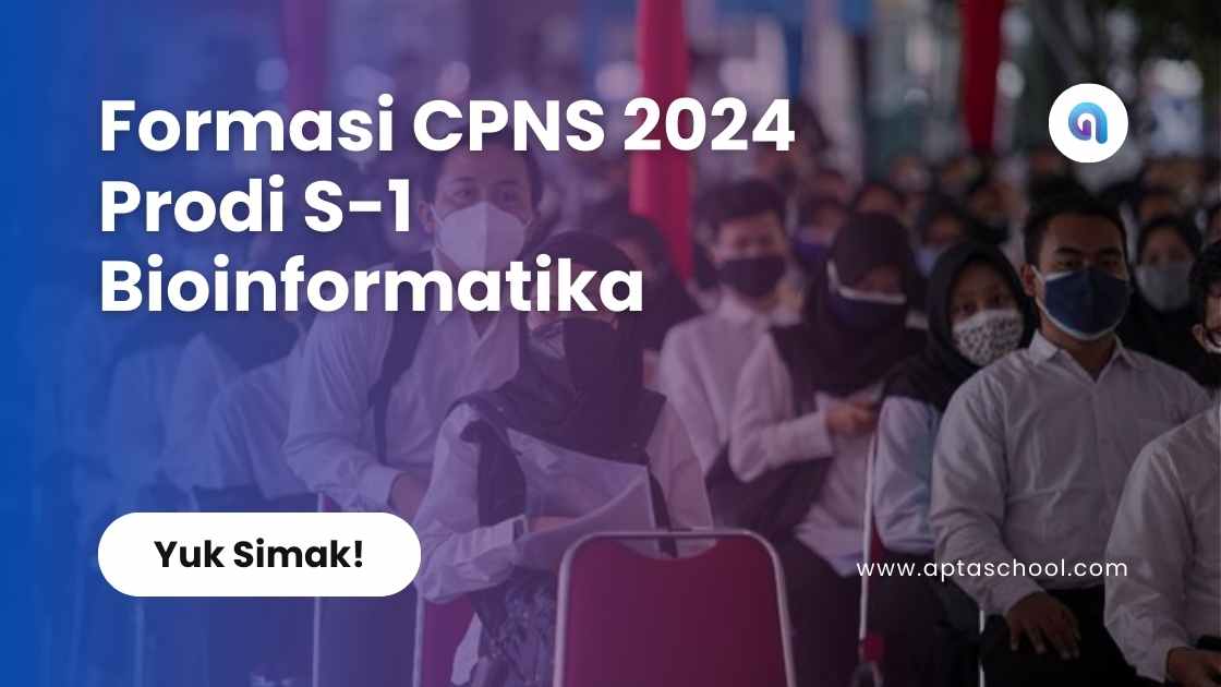 Formasi CPNS 2024 Prodi S-1  Bioinformatika