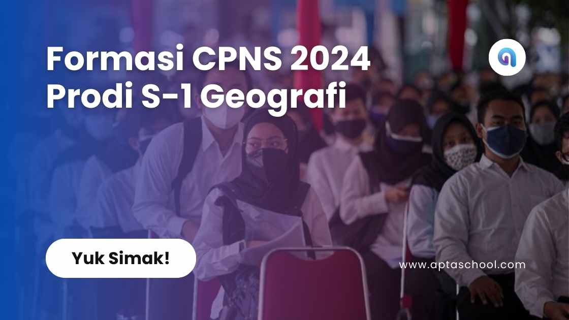 Formasi CPNS 2024 Prodi S-1 Geografi