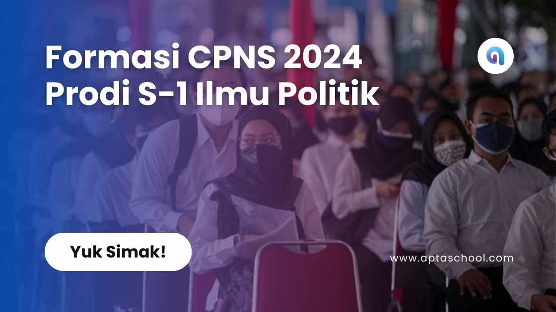 Formasi CPNS 2024 Prodi S-1 Ilmu Politik