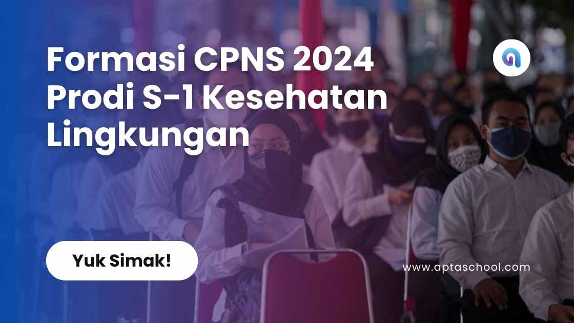 Formasi CPNS 2024 Prodi S-1 Kesehatan Lingkungan